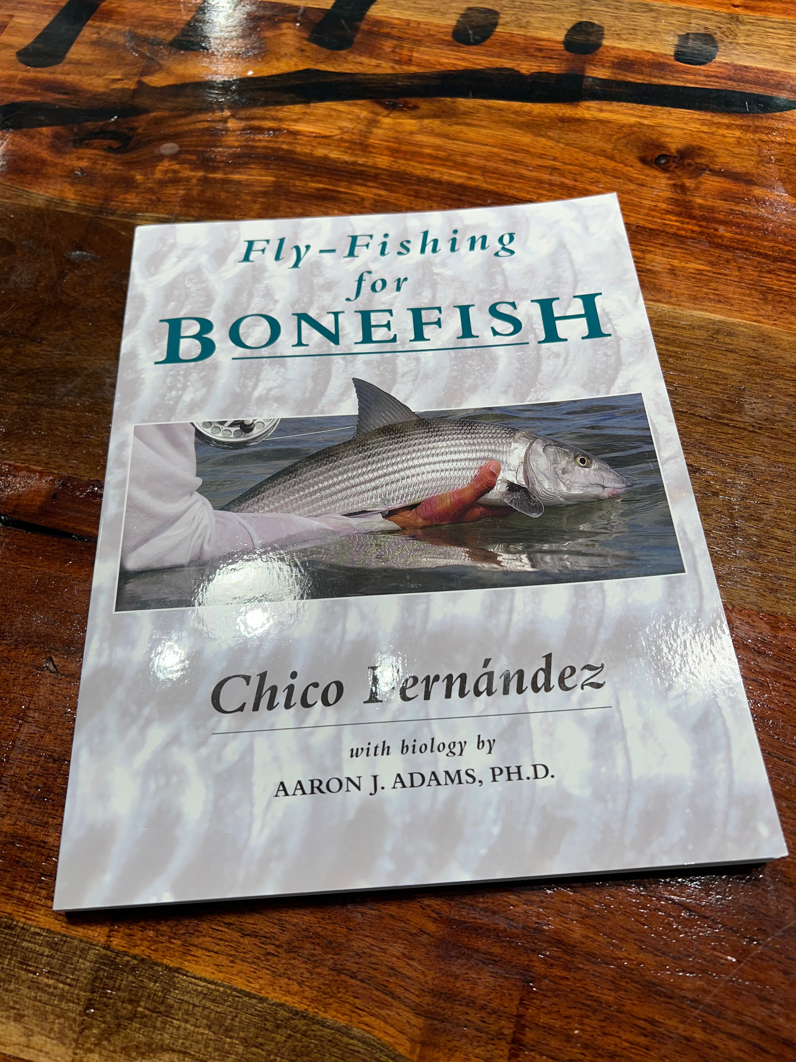 FlyFishing for Bonefish by Chico Fernandez Seven Mile Fly Shop